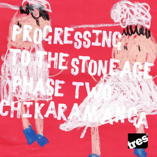 Chikaramanga 『Progressing to the Stone Age Phase Two』 (2024年7月12日リリース)